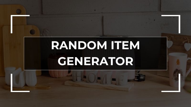 Random Item Generator - Inspiration For Drawing Projects!